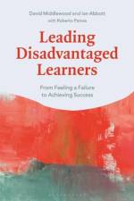 Leading Disadvantaged Learners af Dr David (University of Warwick Middlewood