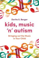 Kids, Music 'n' Autism af Dorita S. Berger