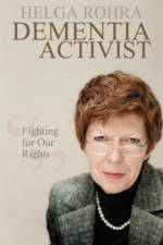Dementia Activist af Helga Rohra