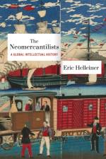 The Neomercantilists af Eric Helleiner