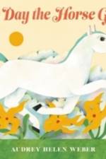 On the Day the Horse Got Out af Audrey H Weber