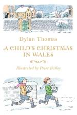 A Child's Christmas in Wales af Dylan Thomas