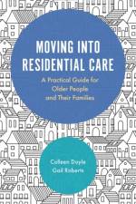 Moving into Residential Care af Colleen Doyle