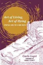 Art of Living, Art of Dying af Carlo Leget