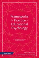 Frameworks for Practice in Educational Psychology, Second Edition