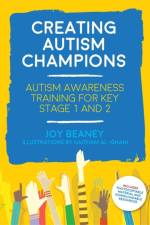 Creating Autism Champions af Joy Beaney