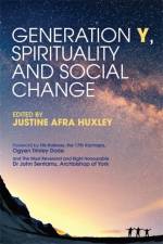 Generation Y, Spirituality and Social Change af HUXLEY  JUSTINE