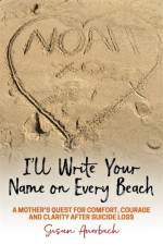 I'll Write Your Name on Every Beach af Susan Auerbach