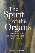 The Spirit of the Organs af John Hamwee