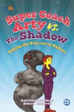 Super Coach Arty vs. The Shadow af Lorraine Thomas