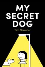 My Secret Dog af Tom Alexander