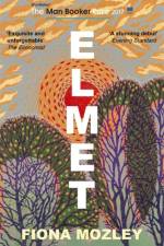 Elmet af Fiona Mozley