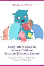 Using Picture Books to Enhance Children's Social and Emotional Literacy af Susan Elswick