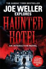 Joe Weller Explores: Haunted Hotel af Joe Weller