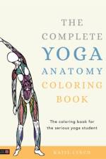 The Complete Yoga Anatomy Coloring Book af Katie Lynch