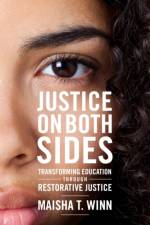 Justice on Both Sides af Maisha T. Winn
