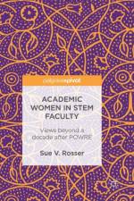 Academic Women in STEM Faculty af Sue V. Rosser