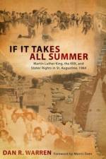 If It Takes All Summer af Dan R. Warren