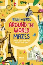 Lift-the-Flap: Around the World Mazes af Maxime Lebrun
