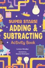 Super Stars! Adding and Subtracting Activity Book af Lorenzo McLellan