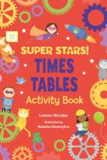 Super Stars! Times Tables Activity Book af Lorenzo McLellan