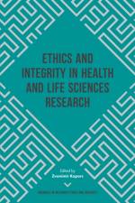 Ethics and Integrity in Health and Life Sciences Research