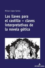 Las Llaves Para El Castillo - Claves Interpretativas de la Novela Gotica af Miriam Lopez Santos