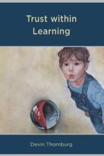 Trust within Learning af Devin Thornburg