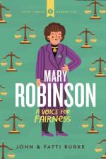 Mary Robinson: A Voice for Fairness af John Burke