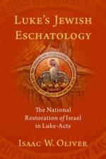 Luke's Jewish Eschatology af Isaac W. (Associate Professor Oliver