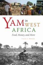 Yam in West Africa af Felix I. Nweke