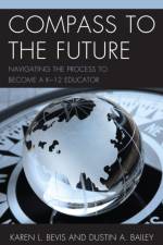 Compass to the Future af Karen L. Bevis