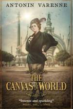 The Canvas of the World af Antonin Varenne