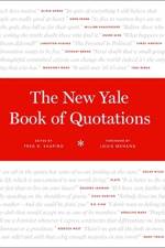 The New Yale Book of Quotations