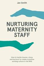 Nurturing Maternity Staff af Dr. Jan Smith