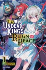 The Undead King's Reign of Peace, Vol. 1 (light novel) af Eishi Hayama