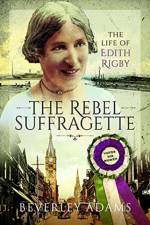 The Rebel Suffragette af Beverley Adams