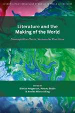 Literature and the Making of the World af HELGESSON STEFAN