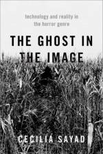 The Ghost in the Image af Cecilia (Senior Lectur Sayad