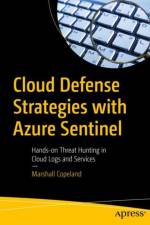 Cloud Defense Strategies with Azure Sentinel af Marshall Copeland