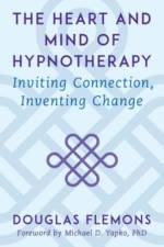 The Heart and Mind of Hypnotherapy af Douglas Flemons