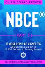 NBCE Part 3 - Most Popular VIGNETTES for Part 3 Chiropractic Board Review af Chiro Board Review