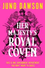 Her Majesty’s Royal Coven af Juno Dawson