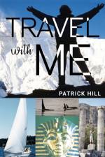 Travel With Me af Patrick Hill