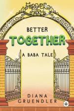 Better Together... A Baba Tale af Diana Roberts Gruendler