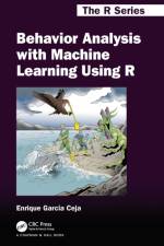 Behavior Analysis with Machine Learning Using R af Enrique Garcia Ceja