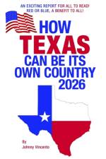 How Texas Can Be Its Own Country 2026 af Johnny Vincento