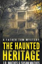 The Haunted Heritage af Susan Mathis