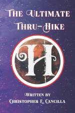 Ultimate Thru-Hike af Christopher E Cancilla