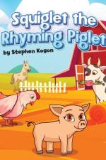 Squiglet the Rhyming Piglet af Stephen Kogon